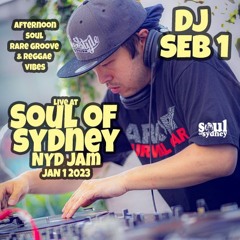 DJ SEB 1 at SOUL OF SYDNEY NYD SPECIAL - JAN 1 2023  NYD 2023