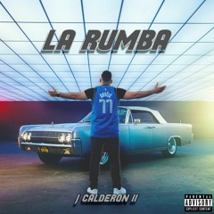 La Rumba (Prod. By Tundra Beats)