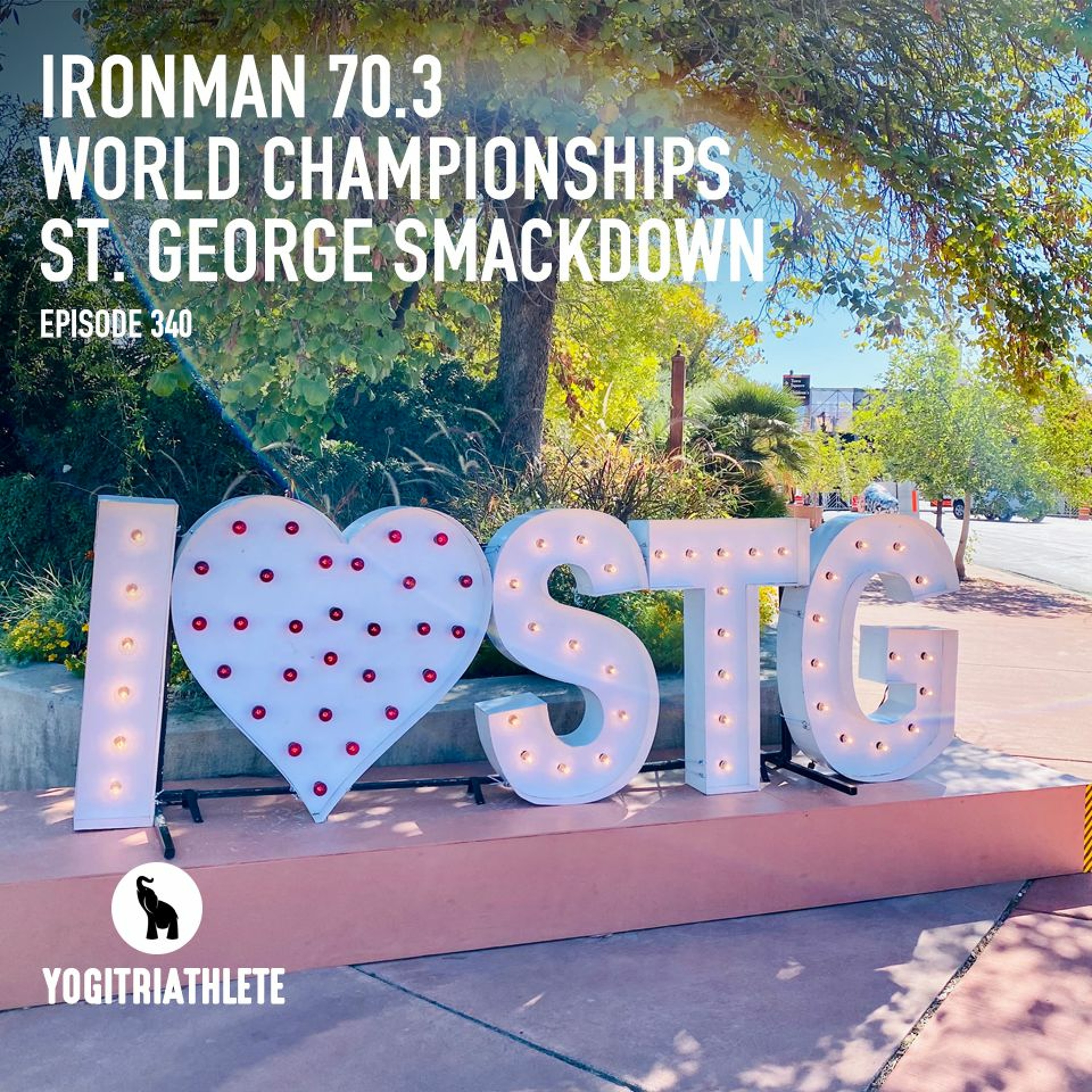 Ironman 70.3 World Championship - St. George Smackdown