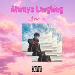 Always Laughing (Prod. XC4)