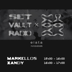 14.03.25 - Elata Collective x Set Vault Radio - Markellos