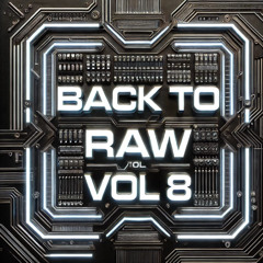 TK Pres. Back To Raw VOL 8 - 2025