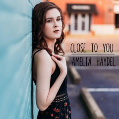 Close To You