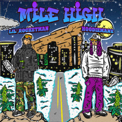 MILE HIGH - Lil' Rocketman x HOODIEMANE (FULL STREAM)