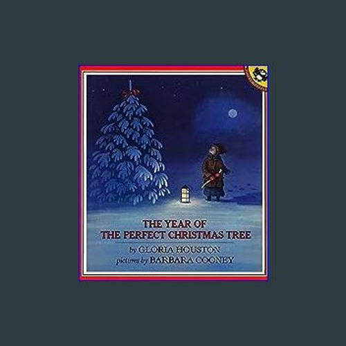 Stream ^Ebook 📖 The Year of the Perfect Christmas Tree An Appalachian