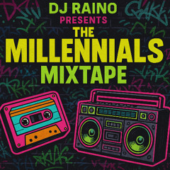 MILLENNIAL'S OFFICIAL MIXTAPE BY DJ RAINO THROWBACK 2025 MIXTAPE