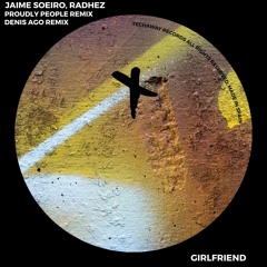Jaime Soeiro, RADHEZ - Girlfriend (Denis Ago Remix)_TEC326