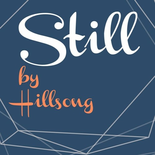 Stream Still - Hillsong - Cover by Kim Kim | Listen online for free on  SoundCloud