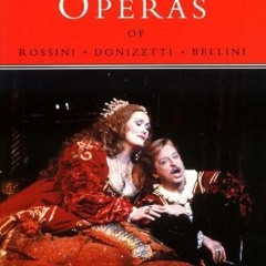 Download pdf Bel Canto Operas of Rossini, Donizetti, and Bellini by  Charles Osborne