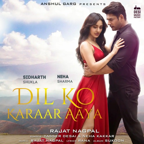 DIL KO KARAAR AAYA - Sukoon (English Version) Yasser Desai, Neha Kakkar, Rajat Nagpal