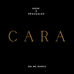 "Cara" ON ME REMIX(feat. drackulah)