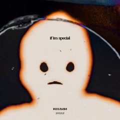 if im special