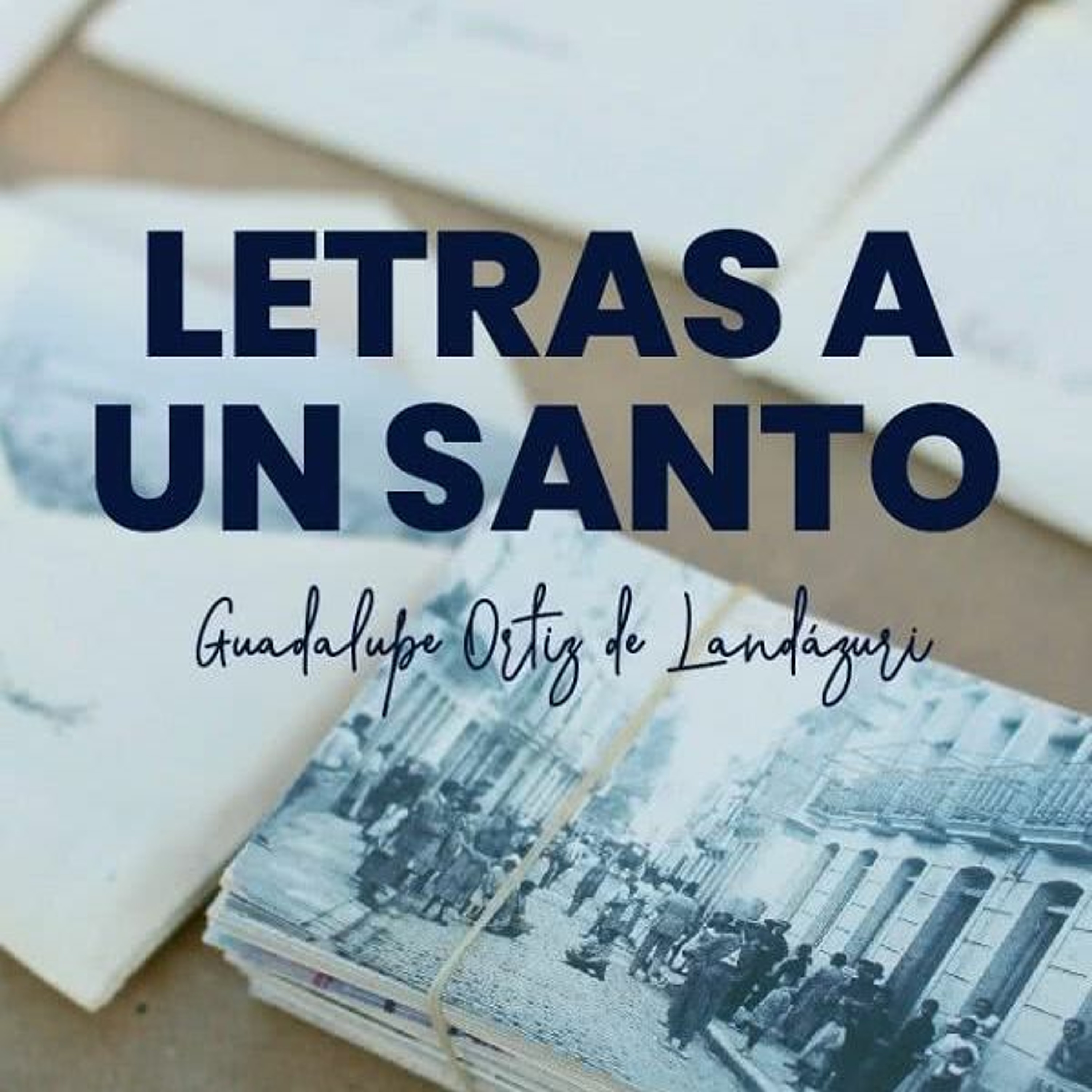 Letras a un Santo - 2. Siempre cerca episode artwork