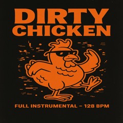 dirty chicken