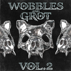 WOBBLES AND GROT VOL. 2