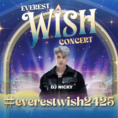 DJ NICKY - LIVE SET @ EVEREST WISH CONCERT 2024