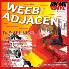 vitaslastfan @ Weeb Adjacent 8.16.2024