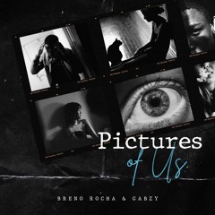 7B - Breno Rocha, Gabzy Feat. Caelu - Picture Of Us (Original Mix)