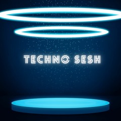 Techno Sesh