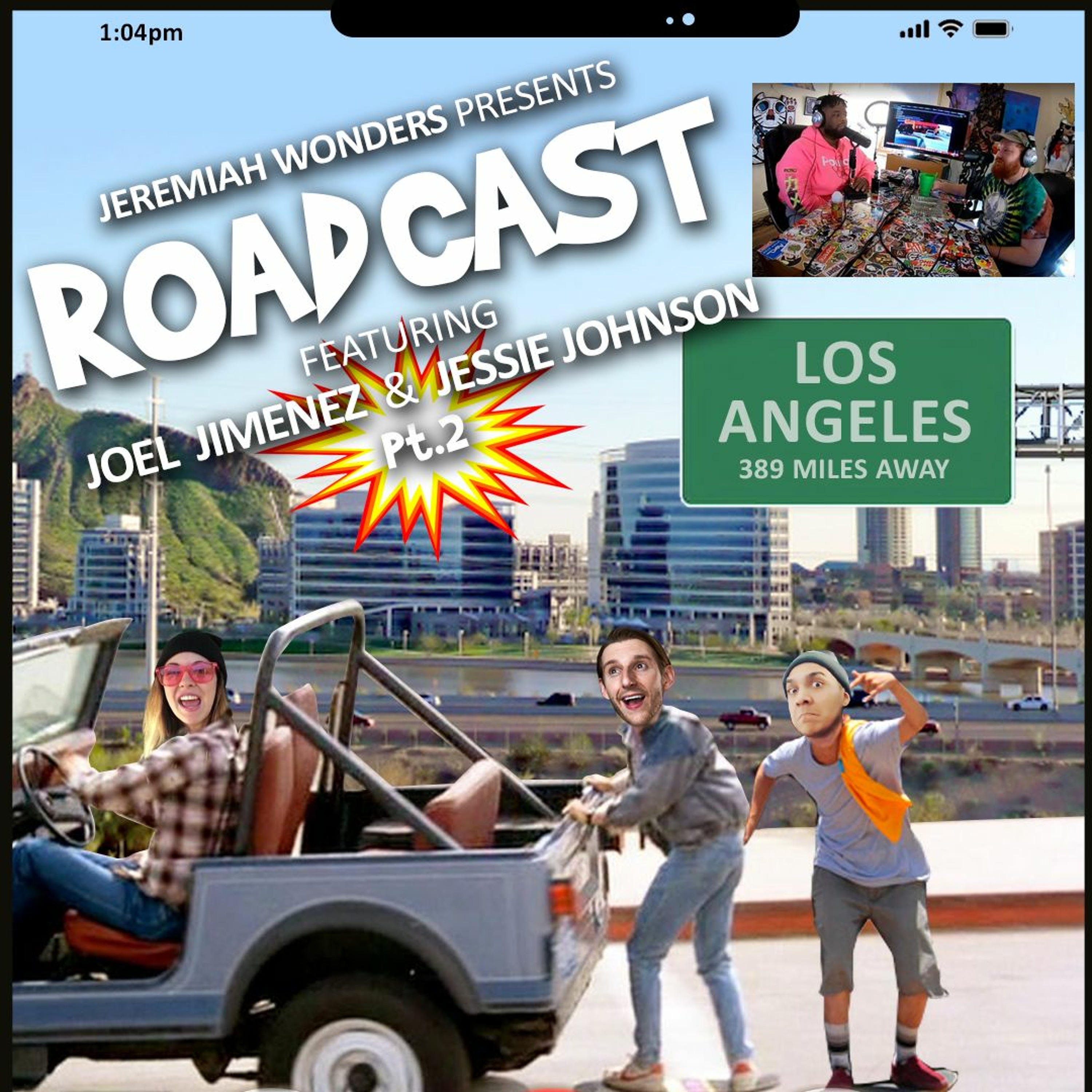 JW Ep 160 - ROADCAST 2 W/ Joel Jimenez & Jessie Johnson | SG: William Montgomery & David Lucas