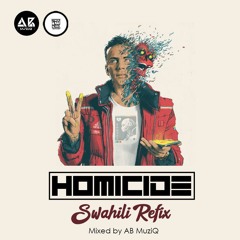 HOMICIDE (Swahili Refix)