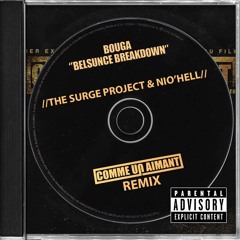 Bouga - Belsunce Breakdown - The Surge Project Ft. Nio'hell RMX (Free DL)