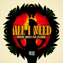 All I Need (feat. Suckarie)