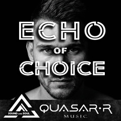 QuasarR - Echo of choice