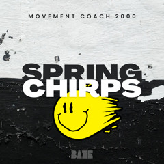 Movement Coach 2000 - Spring Chirps EP