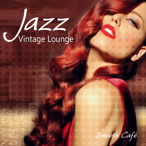 Vintage Cafe Lounge Jazz