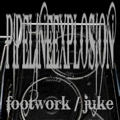 footwork / juke