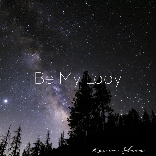 Be My Lady