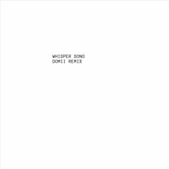 Wait (Whisper Song) - DOMii REMIX