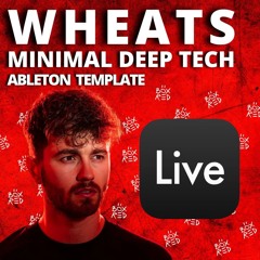 Wheats / BOX RED - Minimal Deep Tech (Ableton Template Project)