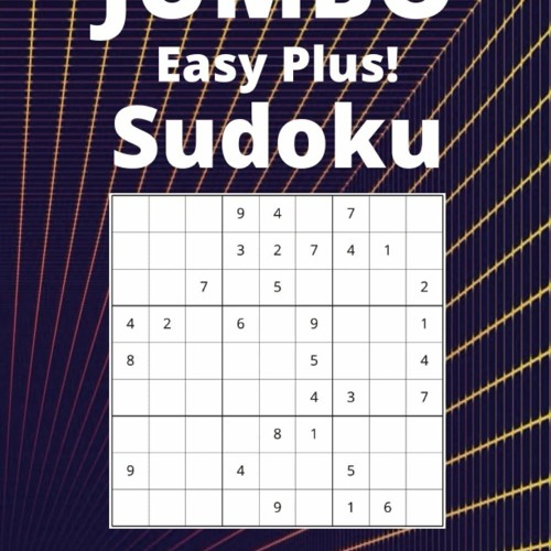Stream [READ] JUMBO Easy Plus Sudoku Sudoku for Seniors, 8.5x11, Jumbo