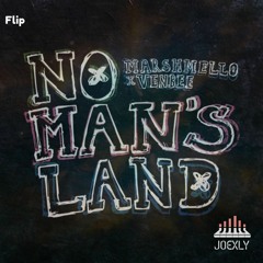 No Man's Land - Marshmello & Venbee (JoexLy Flip)
