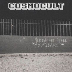 Breathe 'till You Leave