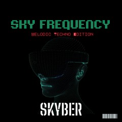 SKY FREQUENCY VOL. 01 (MELODIC TECHNO EDITION)