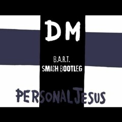 Depeche Mode - Personal Jesus (B.A.R.T. Smash Bootleg)
