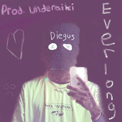 everlong - diegus (prod underaiki)
