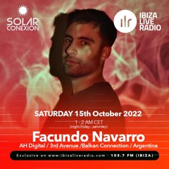 SOLAR CONEXION IBIZA LIVE RADIO SHOW with FACUNDO NAVARRO 15.10.22