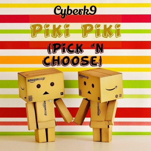 Stream Cyberk9 PikiPiki(choose).mp3 by 1ON1 Records | Listen online for  free on SoundCloud