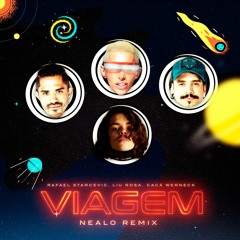 Rafael Starcevic, Liu Rosa, Cacá Werneck -Viagem - (Nealo Remix)