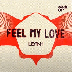 Leanh - Feel My Love (Instrumental Mix)