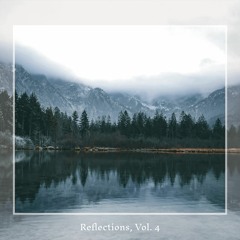 Reflections, Vol. 4 - Mixed by Ambientologist