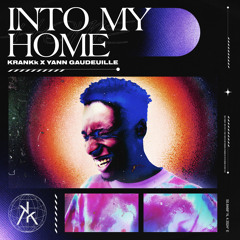 Into My Home
