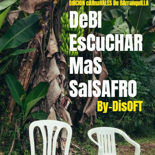 DeBI EsCuCHAR MaS SalSAFRO By DiSOFT