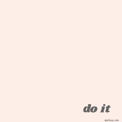 do it (prod.Hwan)