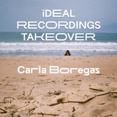 iDEAL Recordings Takeover • Carla Boregas "Agua"