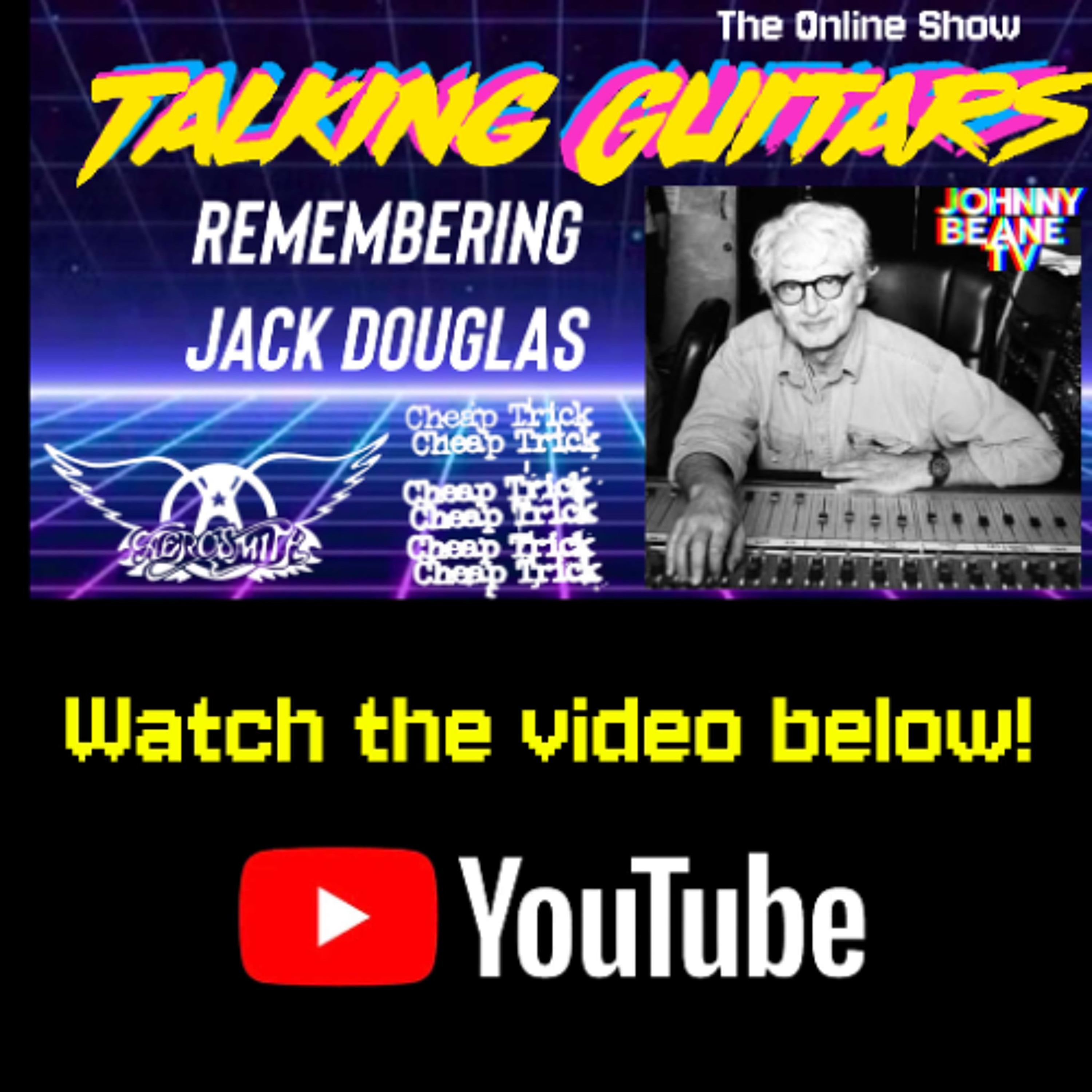 Remembering Jack Douglas | The Legendary Producer Behind Aerosmith, John Lennon, Cheap Trick 5/12/26 episode artwork